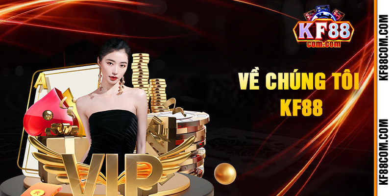 Giới Thiệu Kf88