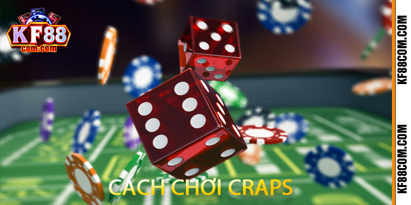 Cách Chơi Craps